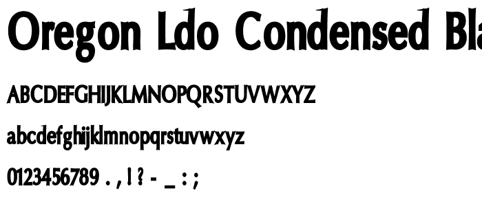 Oregon LDO Condensed Black font
